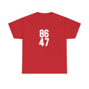 86 47 T-Shirt – Say It Without Saying It