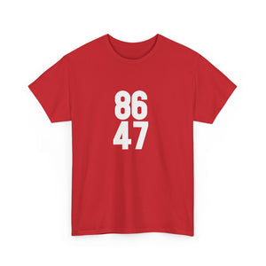 86 47 T-Shirt – Say It Without Saying It