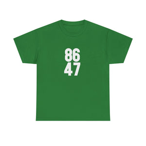 86 47 T-Shirt – Say It Without Saying It