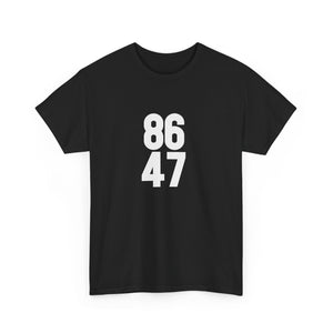 86 47 T-Shirt – Say It Without Saying It