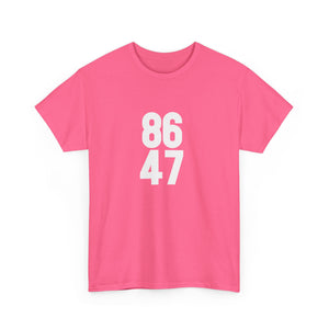 86 47 T-Shirt – Say It Without Saying It