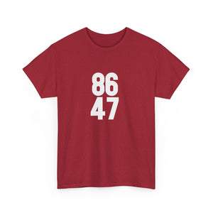 86 47 T-Shirt – Say It Without Saying It
