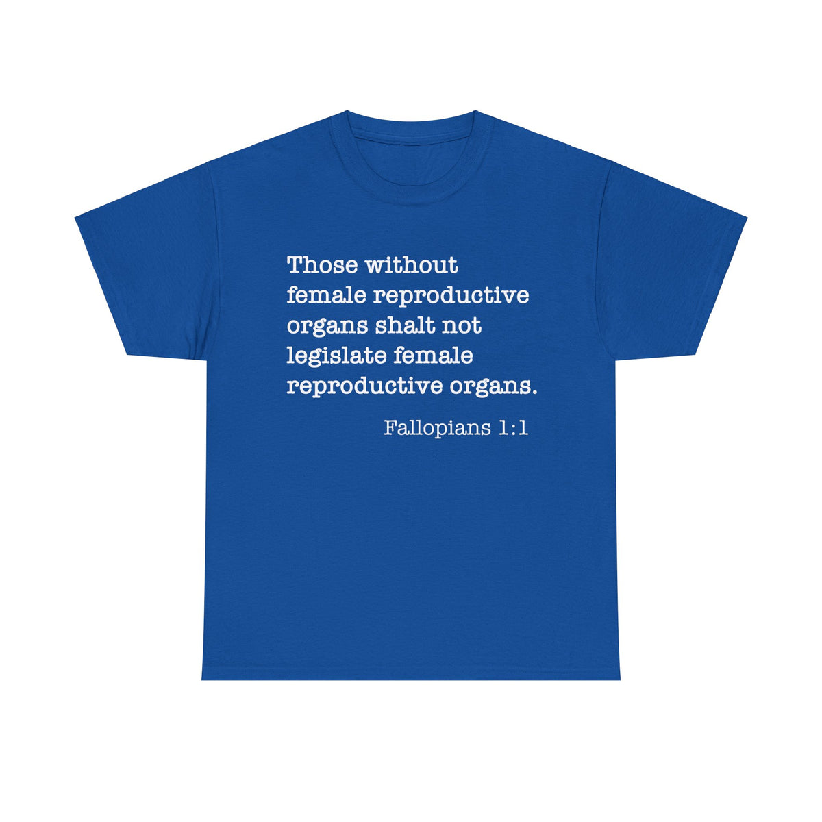 Fallopians 1:1 Unisex Heavy Cotton Tee