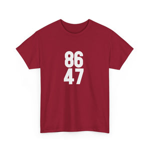 86 47 T-Shirt – Say It Without Saying It