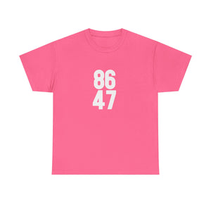 86 47 T-Shirt – Say It Without Saying It