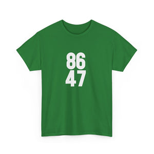 86 47 T-Shirt – Say It Without Saying It