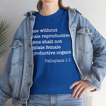 Load image into Gallery viewer, Fallopians 1:1 Unisex Heavy Cotton Tee
