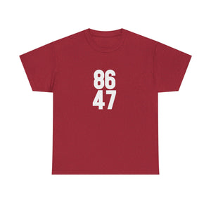 86 47 T-Shirt – Say It Without Saying It