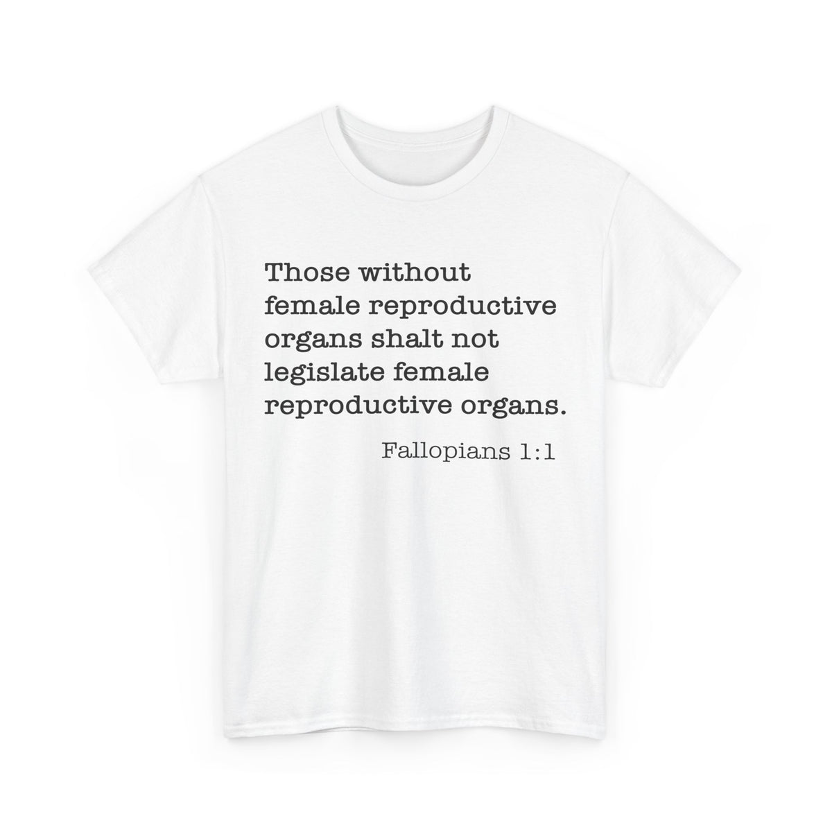 Fallopians 1:1 Unisex Heavy Cotton Tee