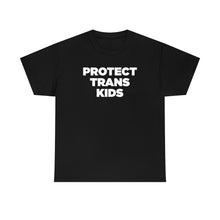 Load image into Gallery viewer, Protect Trans Kids T-Shirt