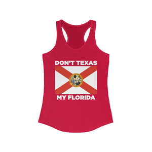 Don't Texas My Florida Women's Racerback Tank