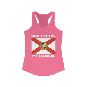 Don't Texas My Florida Women's Racerback Tank