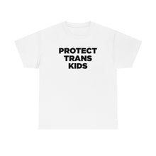 Load image into Gallery viewer, Protect Trans Kids T-Shirt
