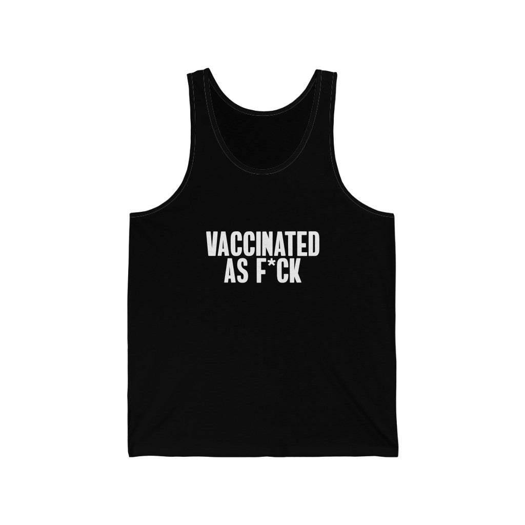 Vaccinated As F*ck Unisex Jersey Tank