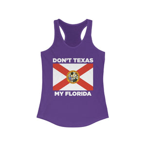 Don't Texas My Florida Women's Racerback Tank