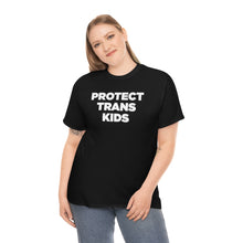 Load image into Gallery viewer, Protect Trans Kids T-Shirt