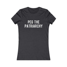 Load image into Gallery viewer, Peg The Patriarchy Women&#39;s Fitted Tee