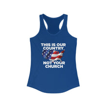 Load image into Gallery viewer, This Is Our Country Not Your Church Women&#39;s Racerback Tank