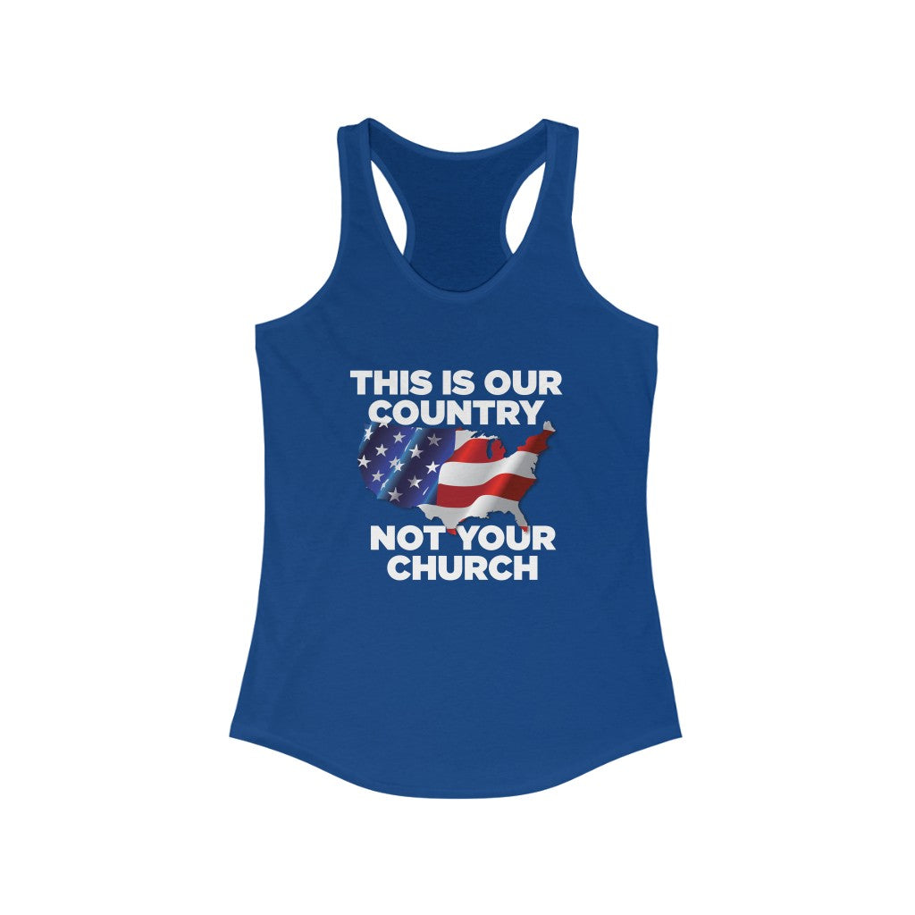 This Is Our Country Not Your Church Women&#39;s Racerback Tank