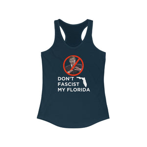 Don't Fascist My Florida Women's Racerback Tank