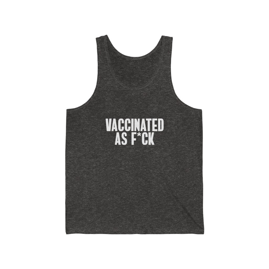 Vaccinated As F*ck Unisex Jersey Tank