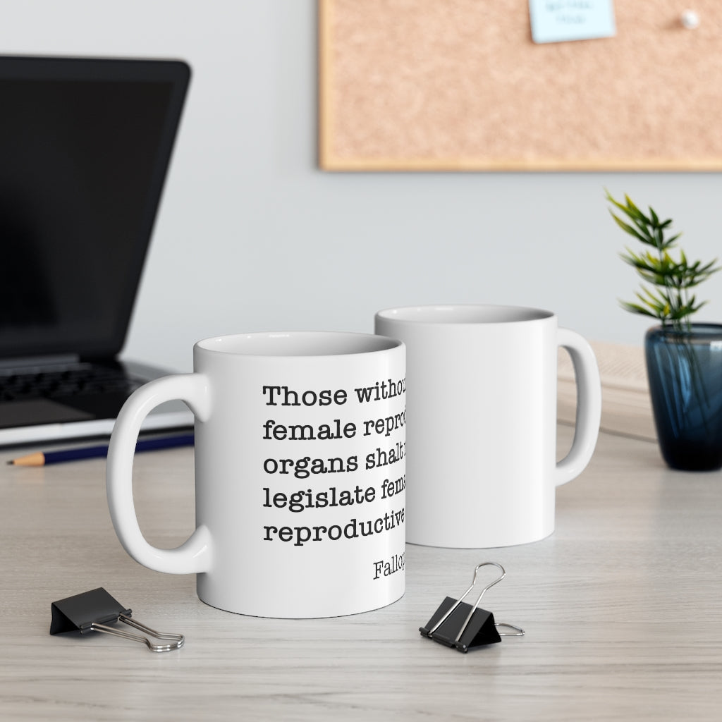 Fallopians 1:1 Ceramic Mug 11oz