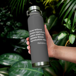Fallopians 1:1 22oz Vacuum Insulated Bottle