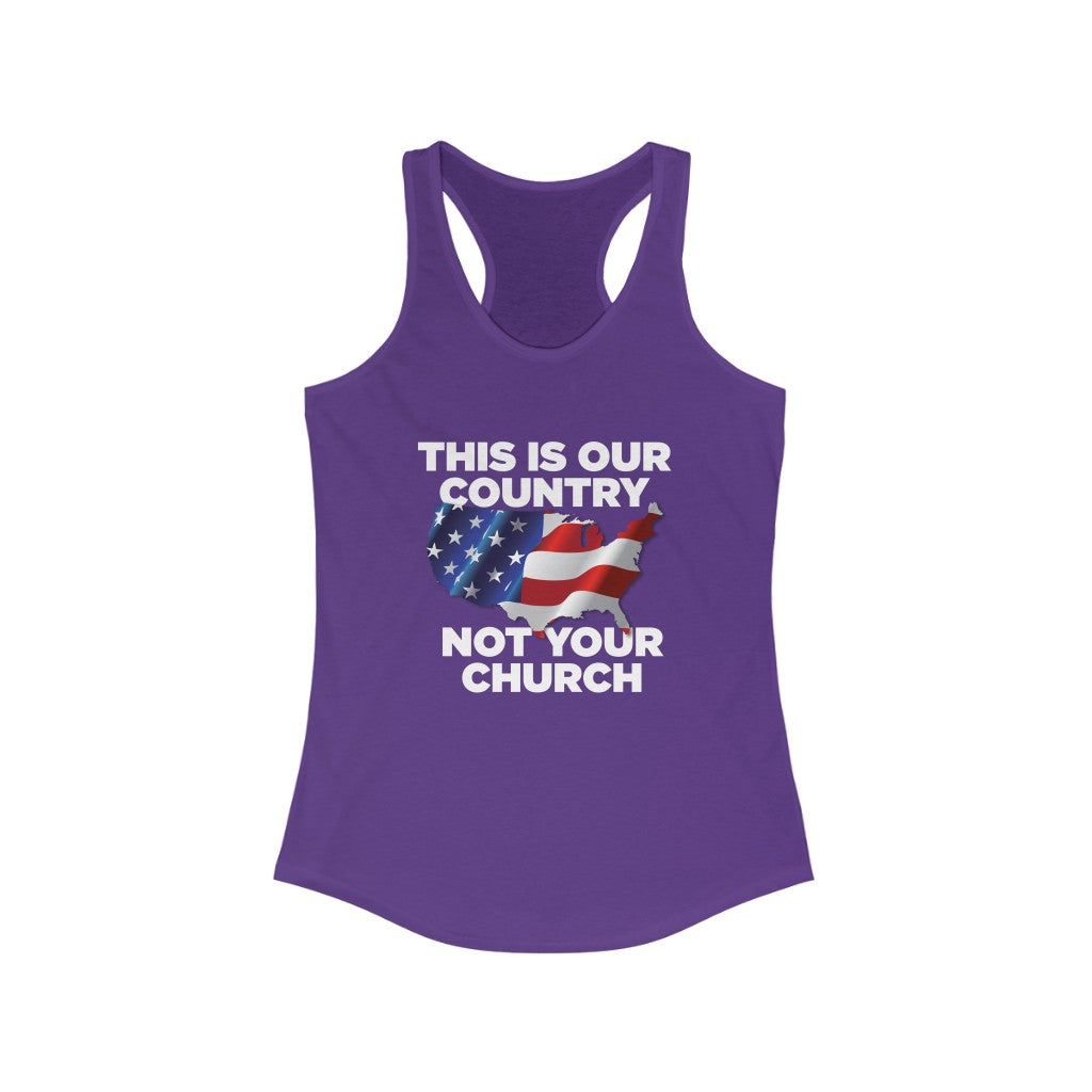 This Is Our Country Not Your Church Women&#39;s Racerback Tank
