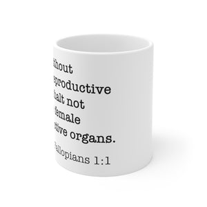 Fallopians 1:1 Ceramic Mug 11oz